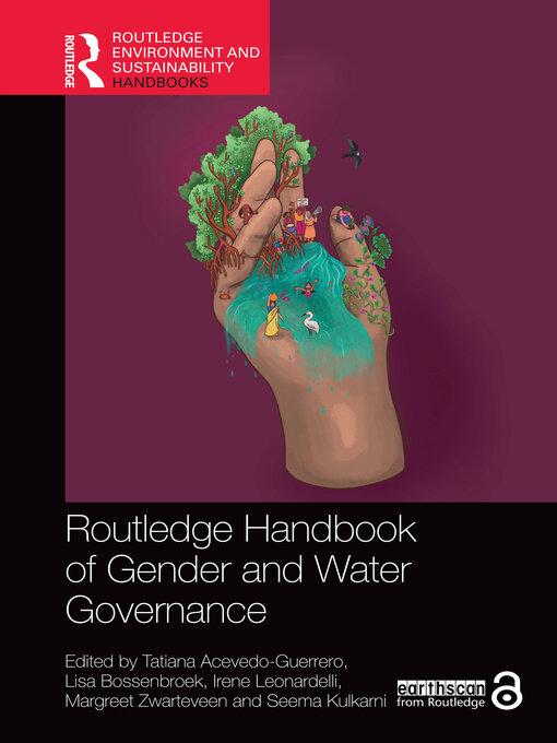 Title details for Routledge Handbook of Gender and Water Governance by Tatiana Acevedo-Guerrero - Available